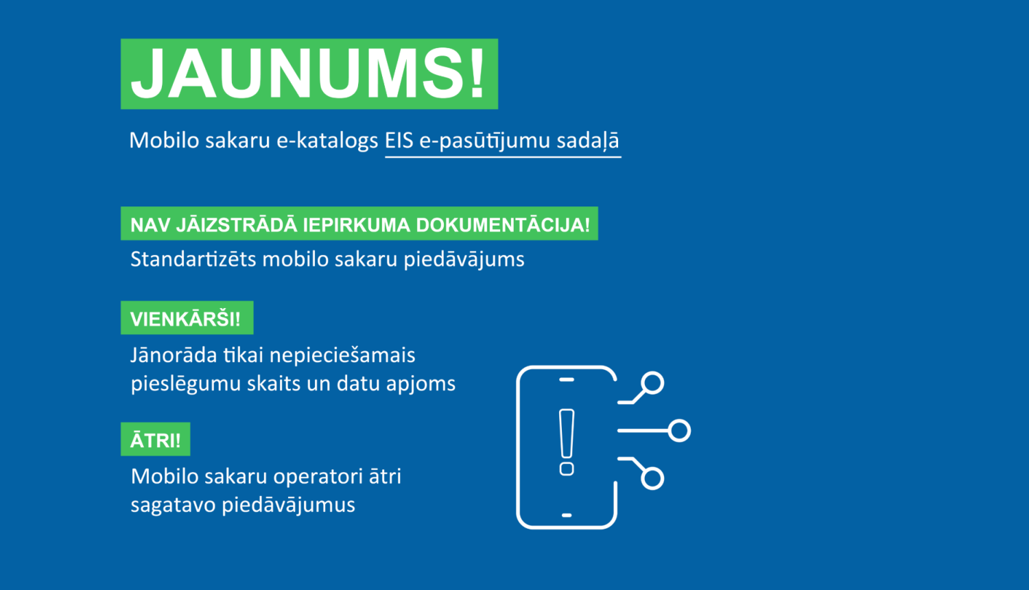 Uz zila fona informācija par jaunumiem EIS sistēmā