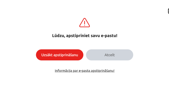 Paziņojuma teksts ar lūgumu apstiprināt e-pastu