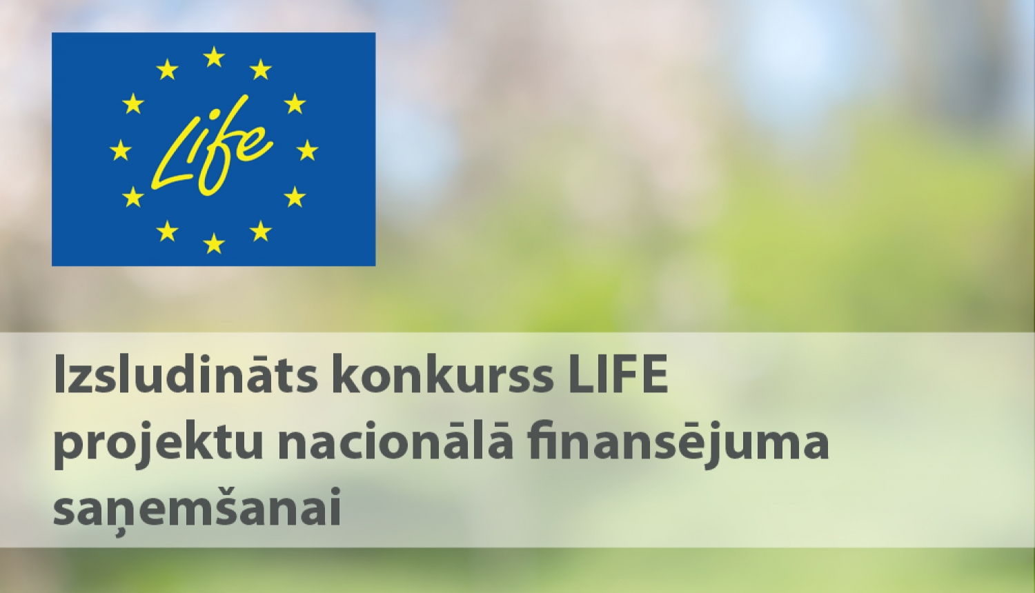 LIFE vizualis par pieteikšanos konkursā